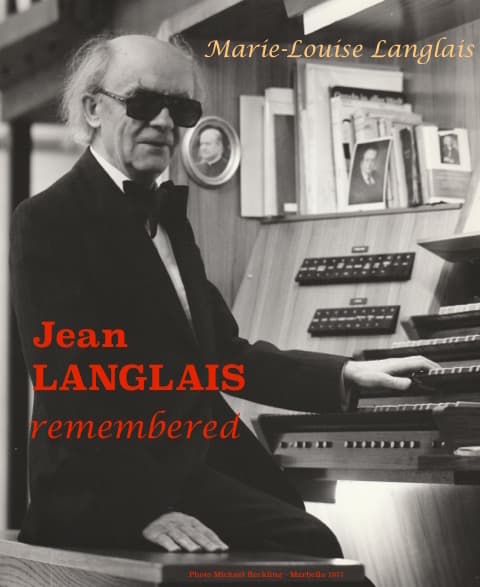 Marie-Louise Langlais : Jean LANGLAIS remembered