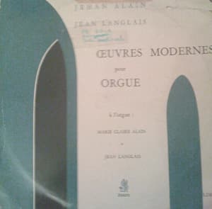 OEUVRES MODERNES POUR ORGUE: Jehan Alain - Jean Langlais