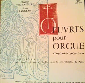 Oeuvres pour orgue d'inspiration grégorienne