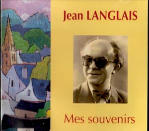 Jean LANGLAIS - Mes souvenirs