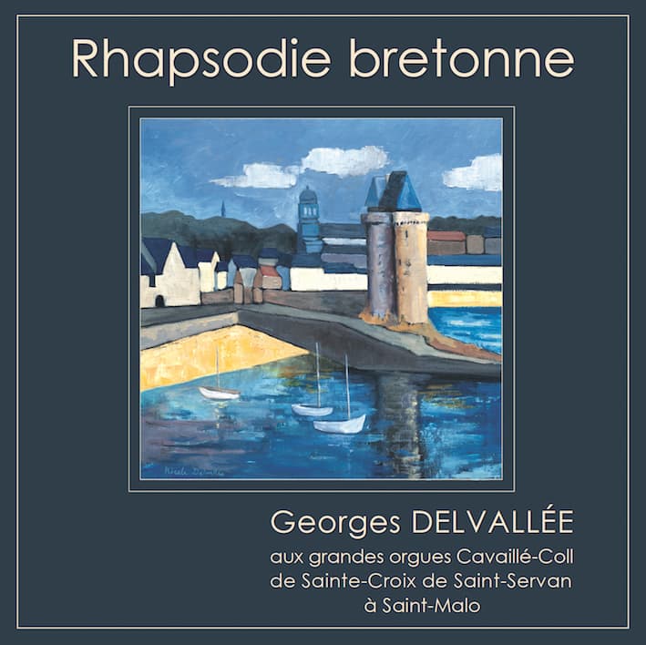Rhapsodie bretonne. French Organ Music inspired by Brittany and its melodies