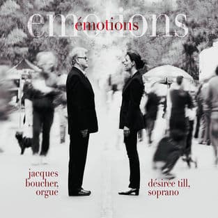 Emotions, Jacques Boucher, organ, and Désirée Till, soprano