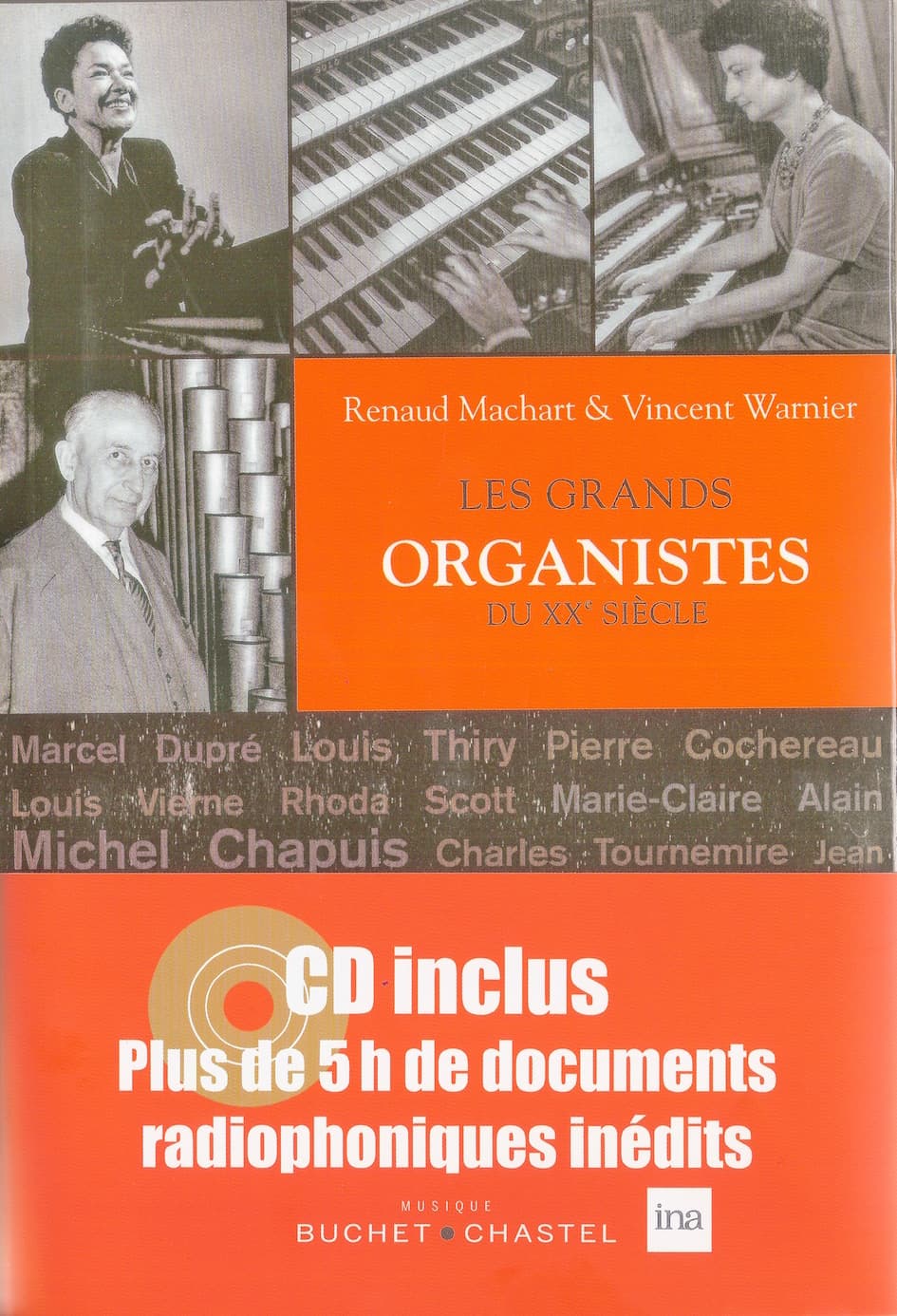 "Les grands organistes du XXe siècle", CD included (5h 24' long)