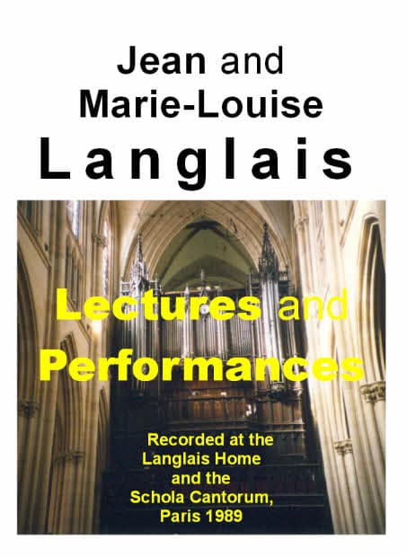 Jean and Marie-Louise LANGLAIS Lectures and Performances