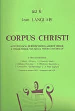 Corpus Christi, 6 Pieces for 4 equal voices (SSAA) and organ