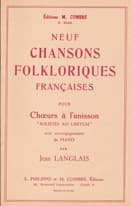 Neuf Chansons Folkloriques for unisson choir, contralto and baryton ad lib. and piano