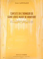 Cantate en l'honneur de Saint Louis-Marie de Montfort, 3 women voices, soprano solo and organ