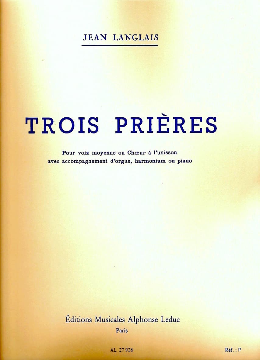 Trois Prières (complete) for Medium Voice or unisson Choir with organ, harmonium or piano