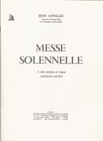 Messe Solennelle, SATB and one or 2 organs (orchestra ad lib.)