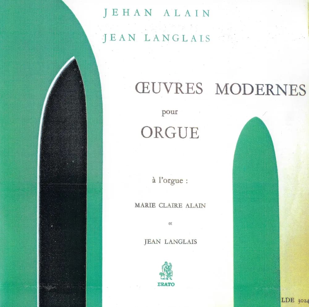 OEUVRES MODERNES POUR ORGUE: Jehan Alain - Jean Langlais