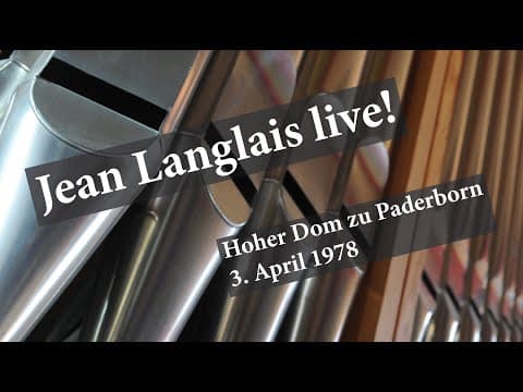 Jean Langlais live at Paderborn Cathedral