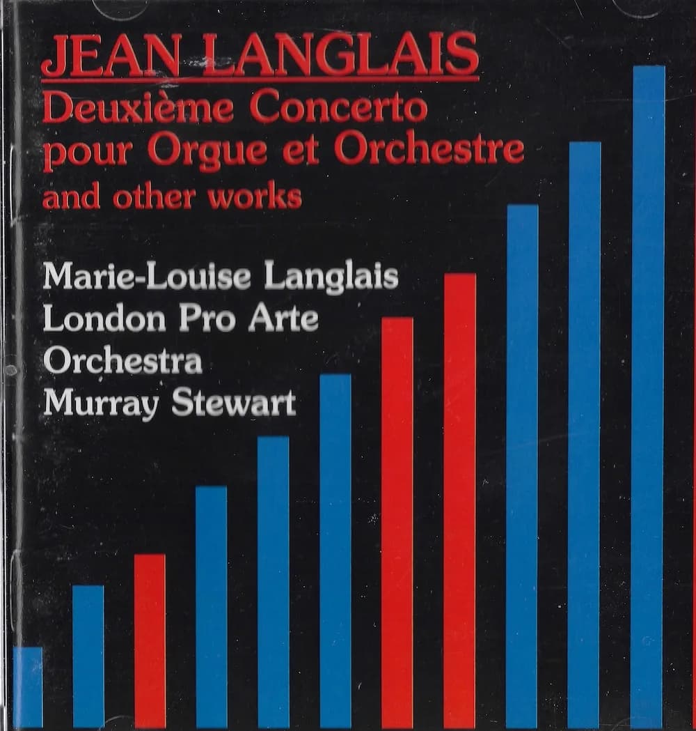 JEAN LANGLAIS - Deuxième Concerto pour Orgue et Orchestre and other works.