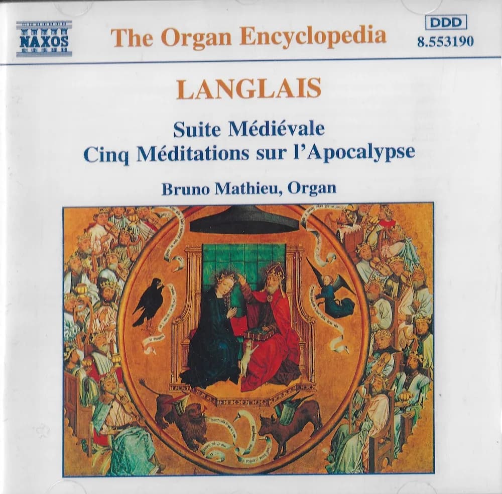 LANGLAIS : Suite Médiévale - Cinq Méditations sur l'Apocalypse in "The Organ Encyclopedia"